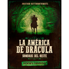 TERRENOS + PODERES LA AMERICA DE DRACULA          